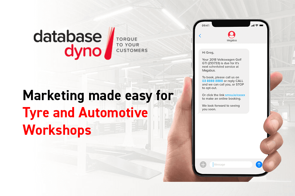 Database Dyno: marketing made easy for tyre and automotive workshops, with a phone showing an SMS service reminder